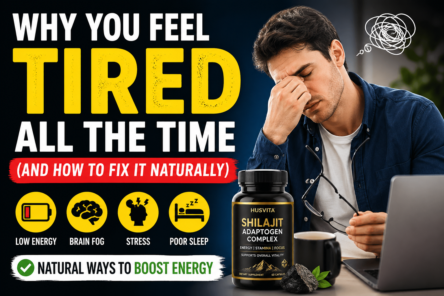 Why You Feel Tired All the Time (And How to Fix It Naturally)